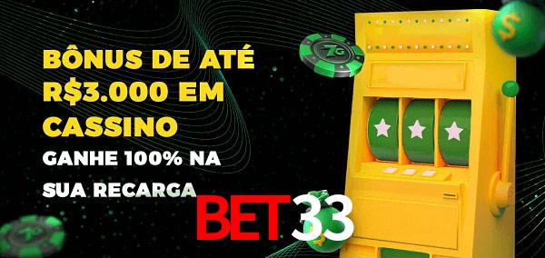 bet33 melhor bônus de depósito